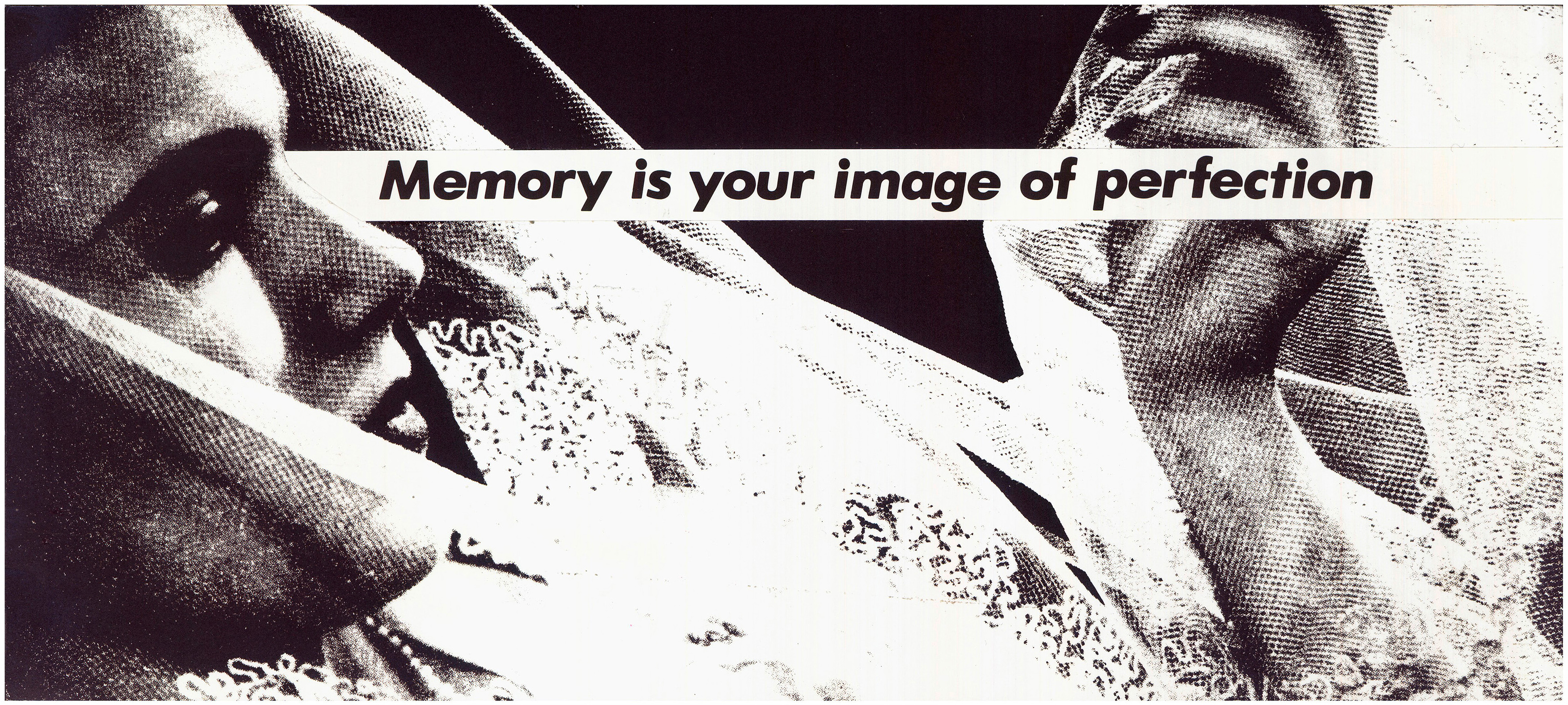 Barbara Kruger. Untitled (Memory is your image of perfection) 1982