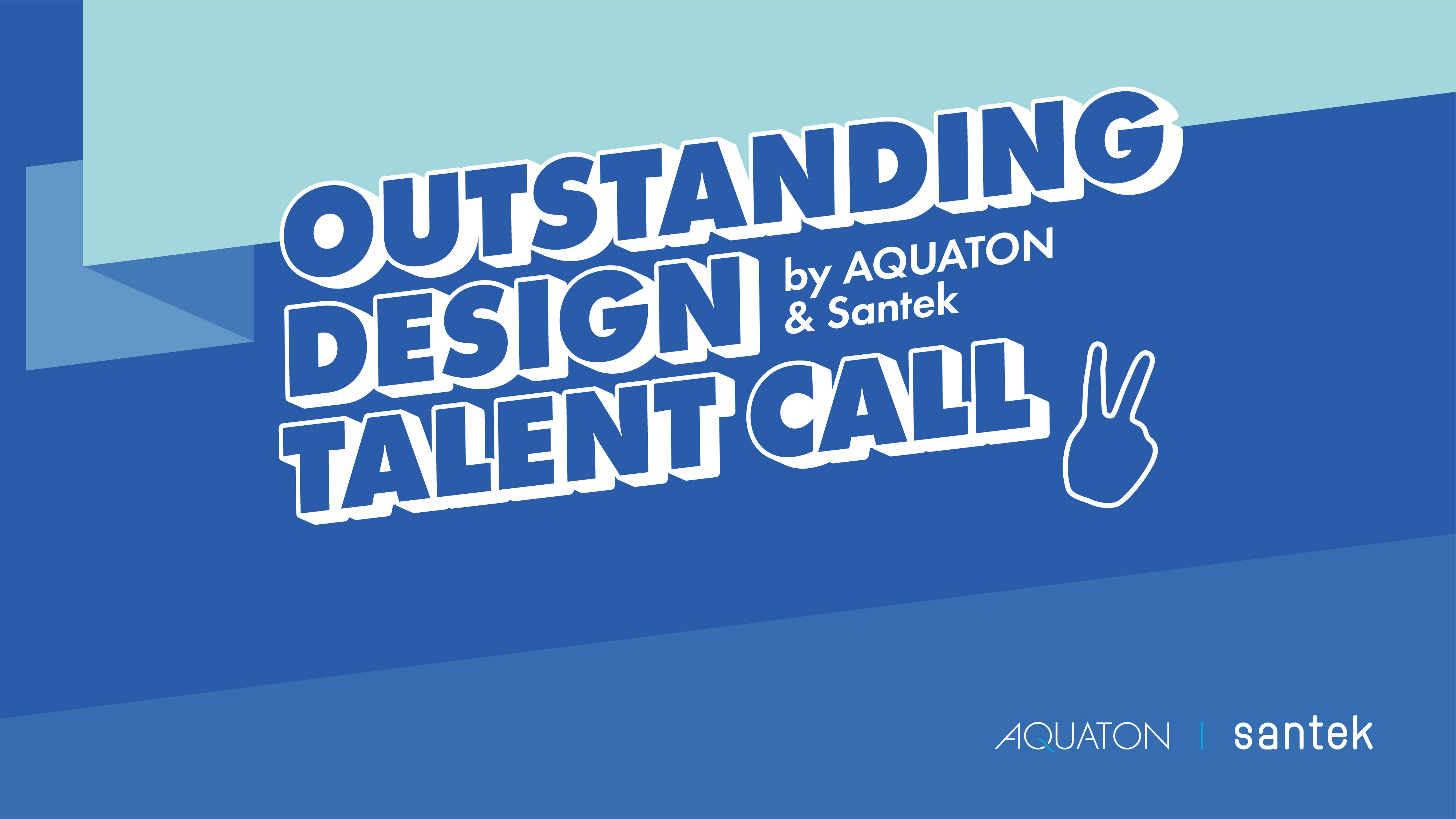 Outstanding Design Talent Call by AQUASTON x Santek