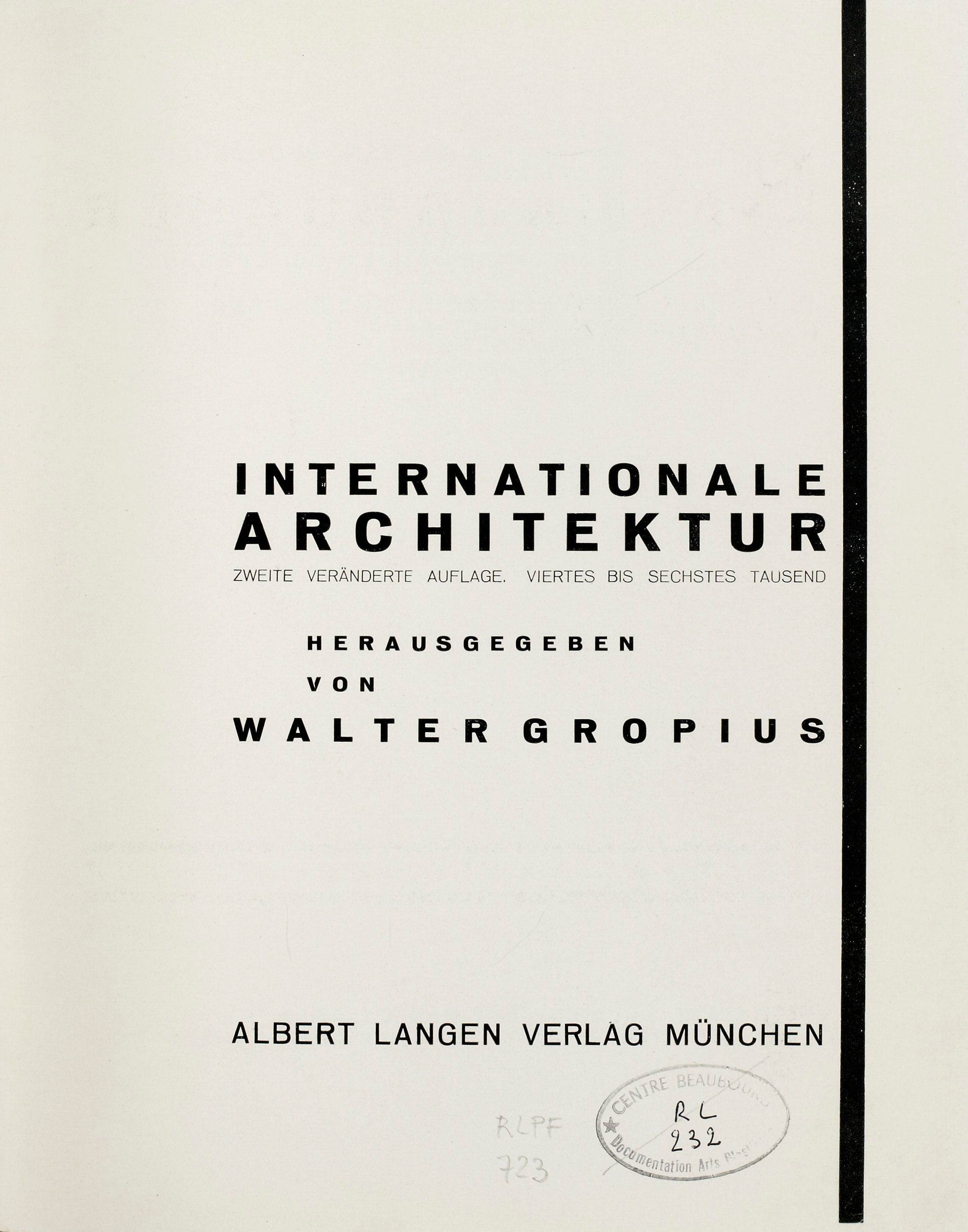 Internationale Architektur / von Walter Gropius. — Zweite veränderte auflage. — München : Albert Langen Verlag, 1927. — 111 s., ill. — (Bauhausbücher 1)