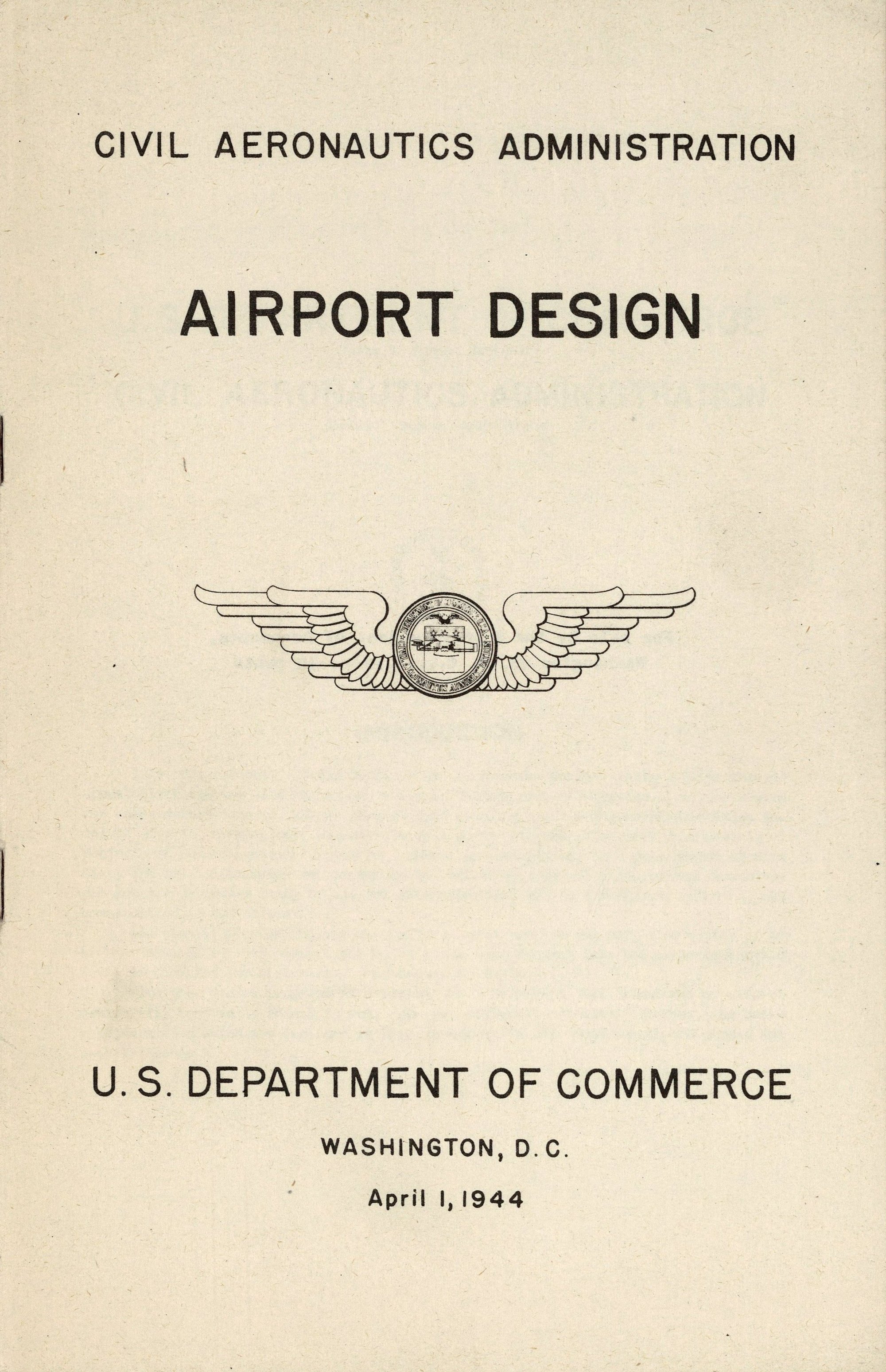 Airport Design / Civil Aeronautics Administration. — Washington, D. C. : U. S. Department of Commerce, 1944