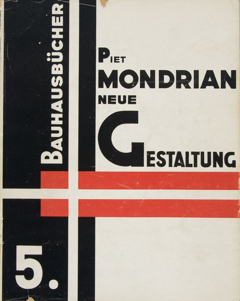 Neue Gestaltung, Neoplastizimus, Nieuwe Beelding / Piet Mondrian. — München : Albert Langen Verlag, 1925. — 67 s., ill. — (Bauhausbücher 5).