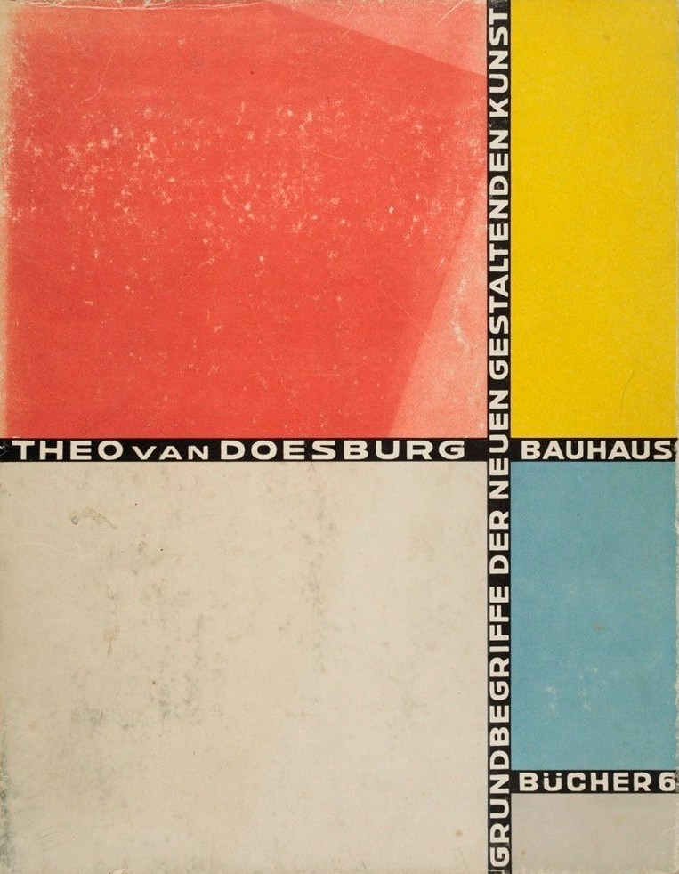 Grundbegriffe der neuen gestaltenden Kunst / Theo van Doesburg. — München : Albert Langen Verlag, 1925. — 40 s., 26 s. ill. — (Bauhausbücher 6).