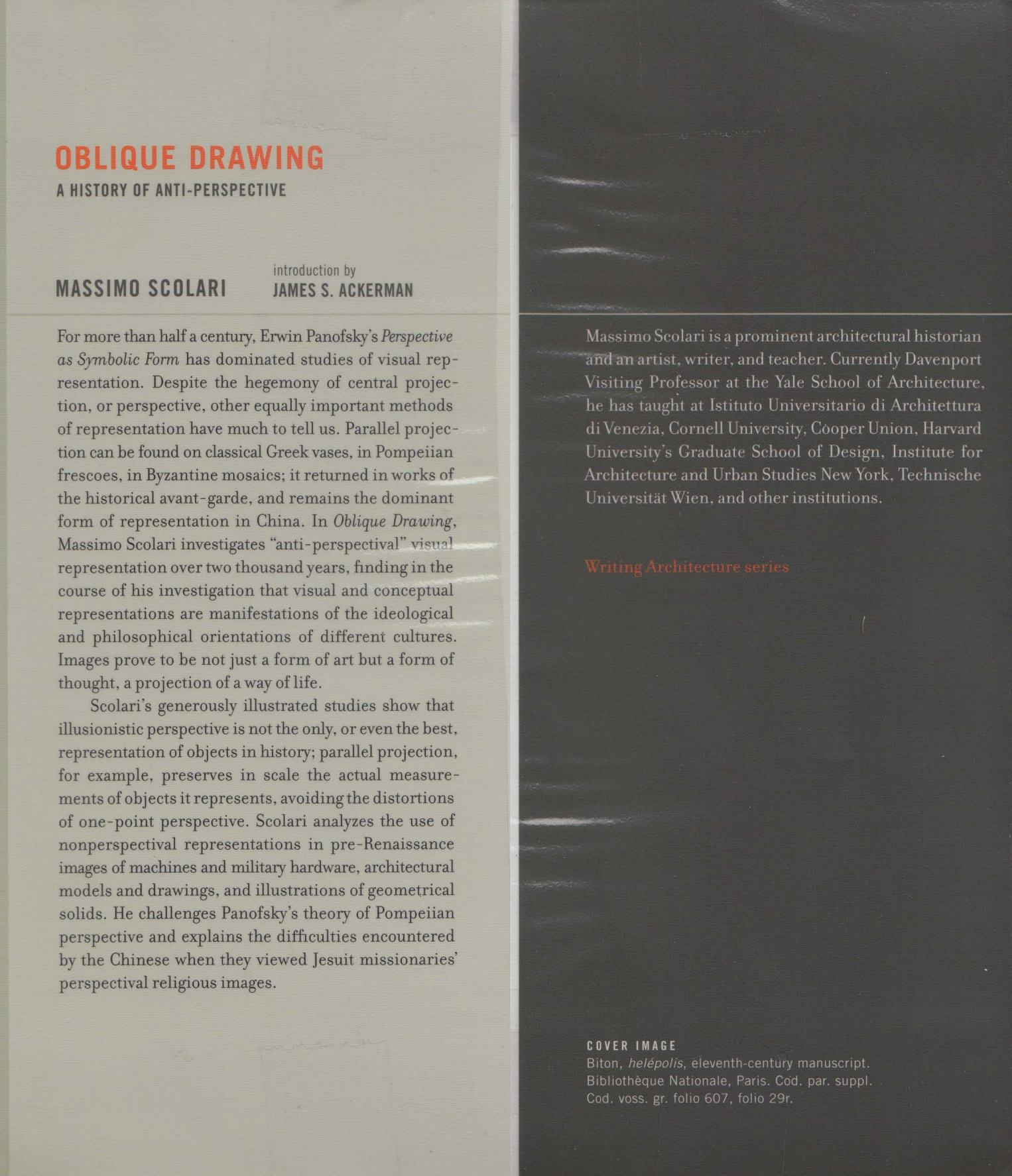 Oblique Drawing: A History of Anti-Perspective / Massimo Scolari ; Introduction by James S. Ackerman. — Cambridge, Massachusetts ; London, England : The MIT Press, 2012