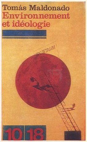 7. Обложка книги «Среда и идеология». Т. Мальдонадо, 1974 г.