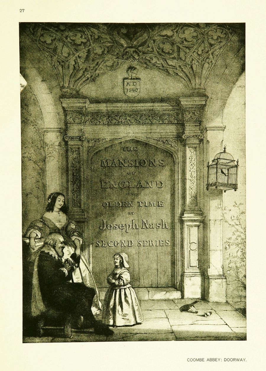 Joseph Nash. The mansions of England in the olden time : New Edition. — New York, 1912