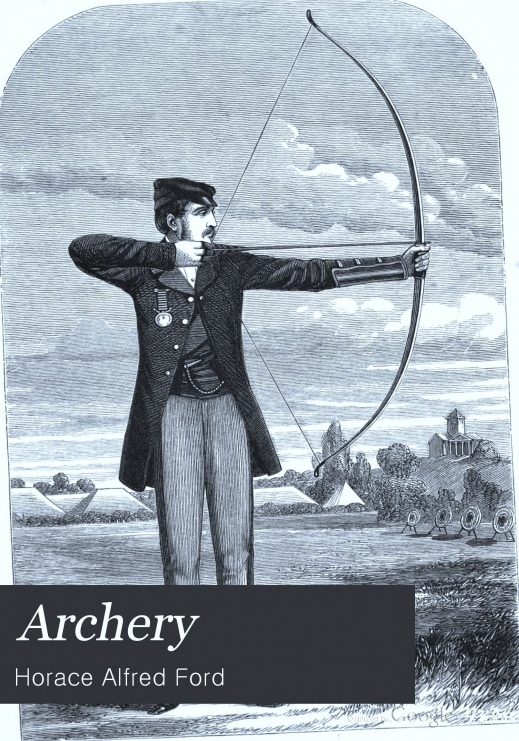 Archery - Its Theory and Practice 1856