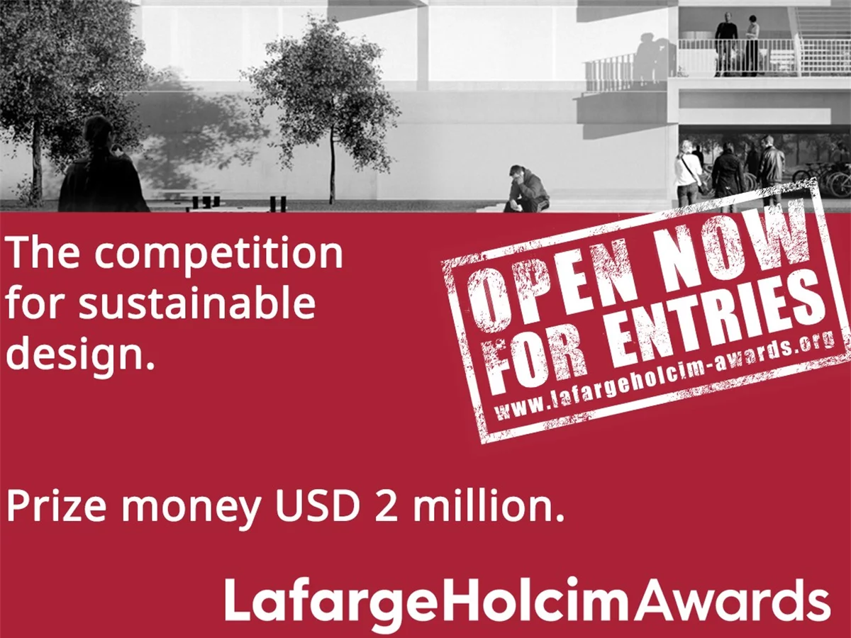 5th International LafargeHolcim Awards competition for sustainable construction projects and Next Generation visions