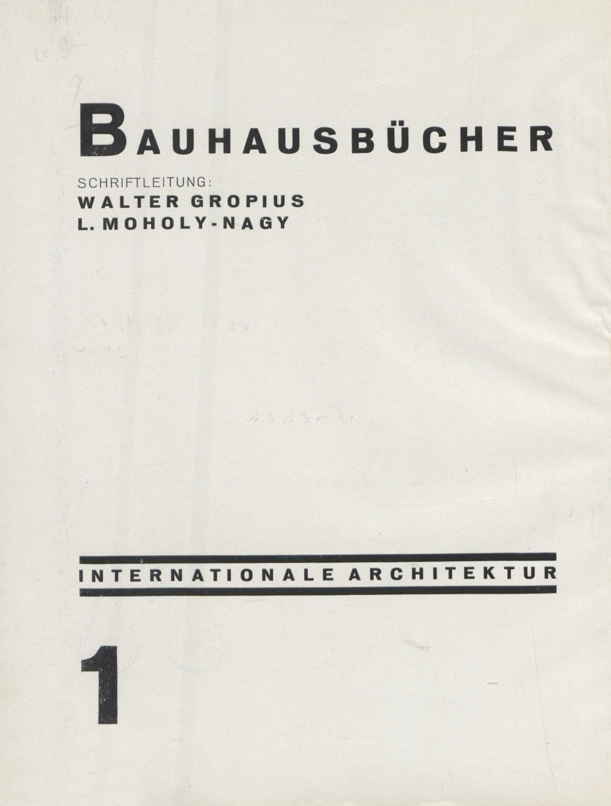 Internationale Architektur / von Walter Gropius. — Zweite veränderte auflage. — München : Albert Langen Verlag, 1927. — 111 s., ill. — (Bauhausbücher 1)