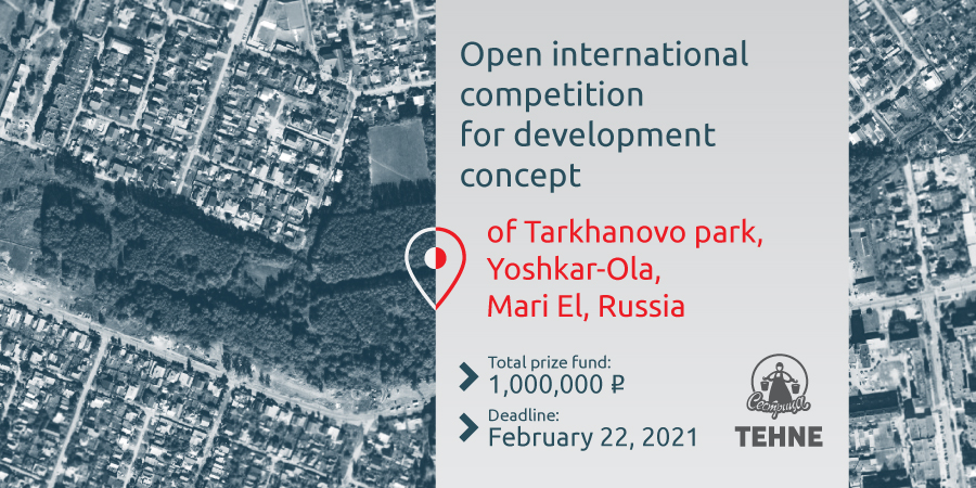 Open international competition for development concept of Tarkhanovo park, Yoshkar-Ola, Mari El, Russia. 2020–2021