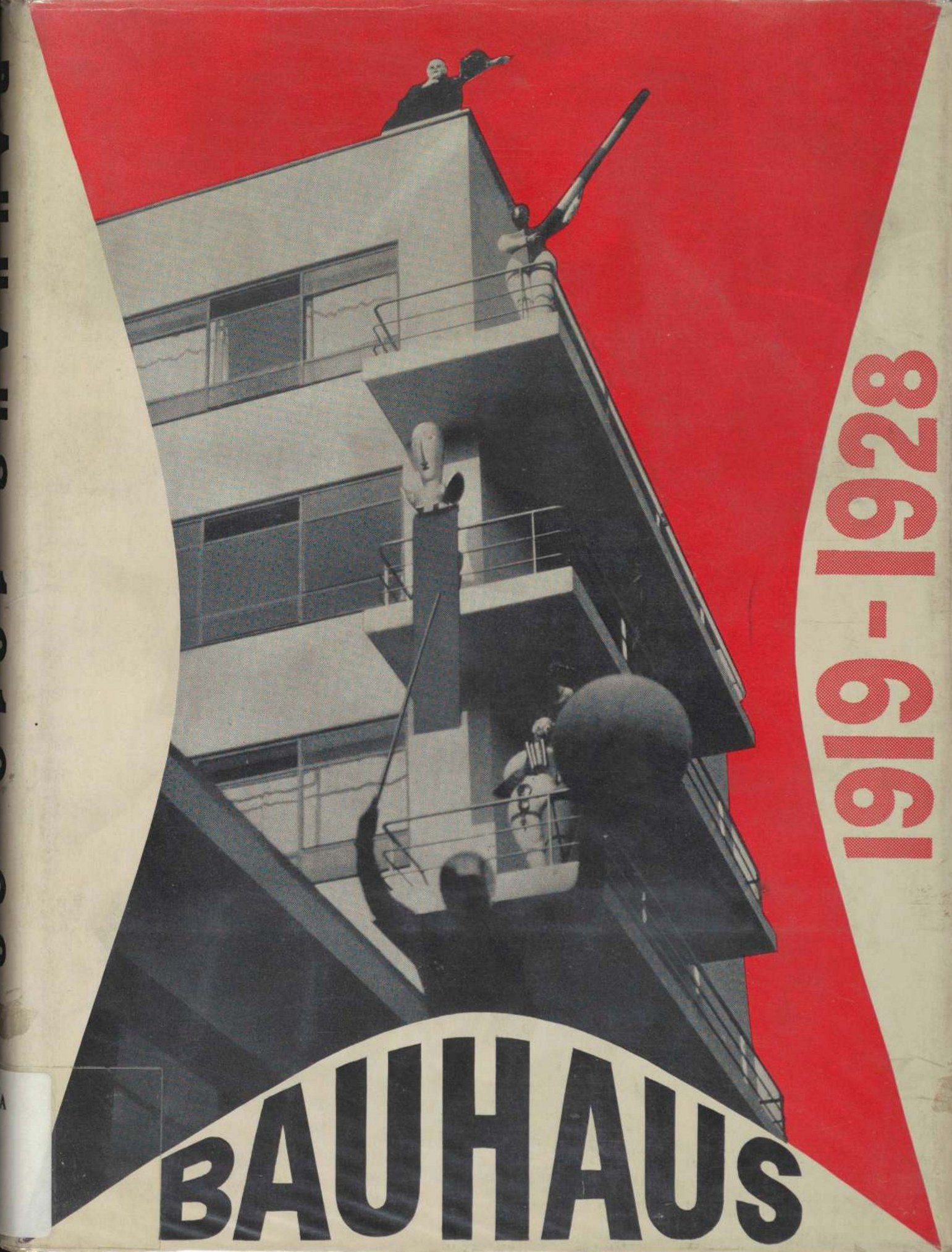 Bauhaus, 1919-1928 / Edited by Herbert Bayer, Walter Gropius, Ise Gropius (Chairman of the Department of Architecture, Harvard University). — New York : The Museum of Modern Art, 1938
